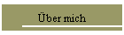 �ber mich